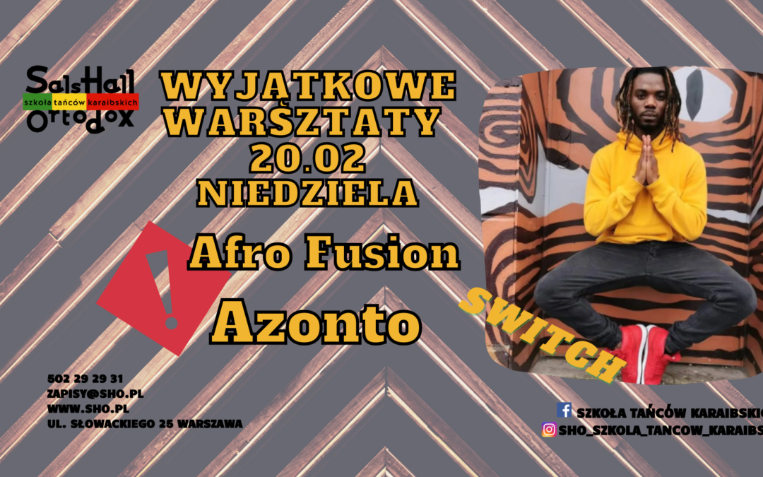 Warsztaty Afro Fusion i Azonto ze Switchem!