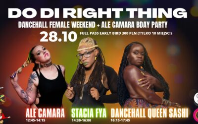 Dancehall Female Weekend – Do Di Right Thing