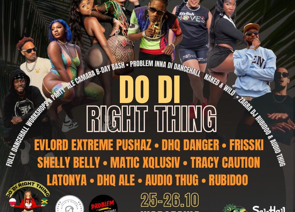 Do Di Right Thing 25-26 października 2025